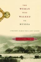 The Woman Who Walked to Russia