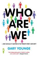Who Are We-- And Should It Matter in the 21st Century?