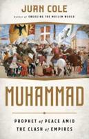 Muhammad, Prophet of Peace Amid the Clash of Empires