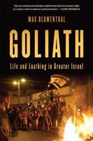 Goliath: Life and Loathing in Greater Israel