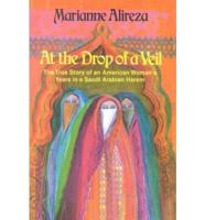 At the Drop of a Veil
