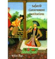 Safavid Government Institutions
