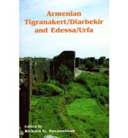 Armenian Tigranakert/Diarbekir and Edessa/Urfa