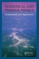 Statistical and Thermal Physics: Fundamentals and Applications