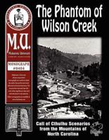 The Phantom of Wilson Creek