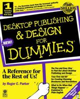 Desktop Publishing & Design for Dummies