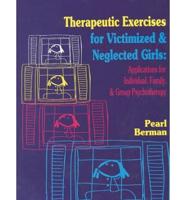Therapeutic Exercises for Victimized and Neglected Girls