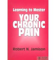 Learning to Master Your Chronic Pain