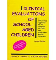 Clinical Evaluations of School-Aged Children