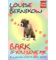Bark If You Love ME