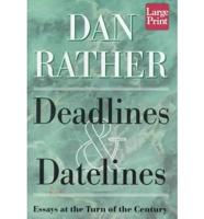 Deadlines & Datelines