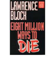 Eight Million Ways to Die