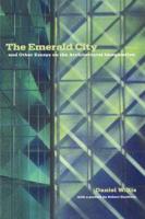 The Emerald City and Other Essays on the Architectural Imagination
