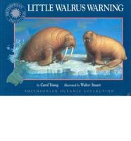 Little Walrus Warning