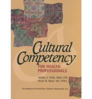 Cultural Competency for Health Professionals