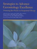 Strategies to Advance Gerontology Excellence