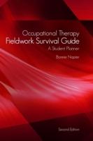 Occupational Therapy Fieldwork Survival Guide