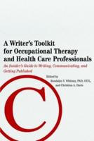 A Writer's Toolkit for Occupational Therapy and Health Care Professionals