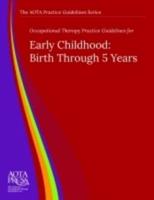 Occupational Therapy Practice Guidelines for Early Childhood
