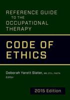 Reference Guide to the Occupational Therapy Code of Ethics