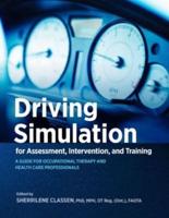 Driving Simulation for Assessment, Intervention, and Training