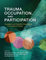 Trauma, Occupation, and Participation