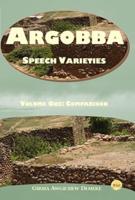 Argobba Speech Varieties. Volume One Comparison