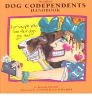 The Official Dog Codependents Handbook