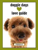 Doggie Days Love Guide Poodle