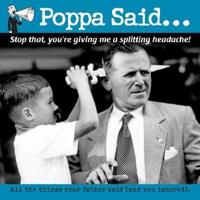 Poppa Said