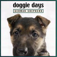 Doggie Days German Shepherd 2005 Calendar