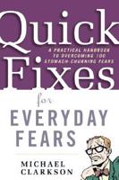 Quick Fixes for Everyday Fears