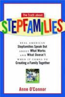 The Truth About Stepfamilies
