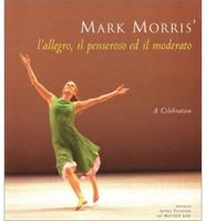 Mark Morris' L'allegro, Il Penseroso Ed Il Moderato