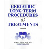 Geriatric Long-Term Procedures & Treatments