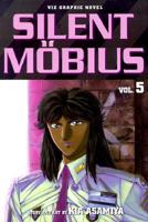 Viz : Silent Mobius Volume 5