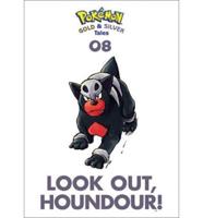 Look Out, Houndour