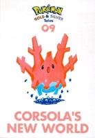 Corsola's Brave New World