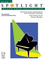 Spotlight Piano Solo Collection, Book 3