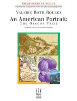 An American Portrait -- The Oregon Trail