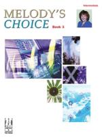 Melodys Choice Book 3 Intermediate Piano Book