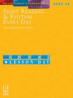 Sight Reading & Rhythm Every Day(r), Book 3B