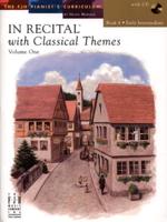 In Recital(r) With Classical Themes, Vol 1 Bk 4