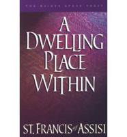 A Dwelling Place Within