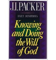 Knowing and Doing the Will of God