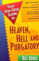 Your One-Stop Guide to Heaven, Hell, and Purgatory