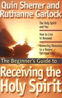 The Beginner's Guide to Receiving the Holy Spirit