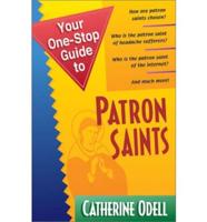 Your One-Stop Guide to Patron Saints