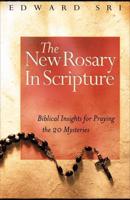 The New Rosary in Scripture