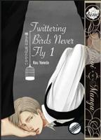 Twittering Birds Never Fly. 1